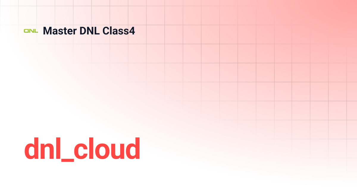 dnl_cloud | Master DNL Class4